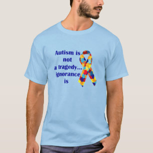 T-shirt L'autisme n'est pas une tragédie, ignorance est