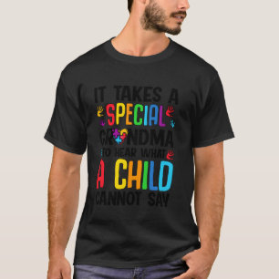 T-shirt L'autisme prend une grand-mère spéciale pour enten