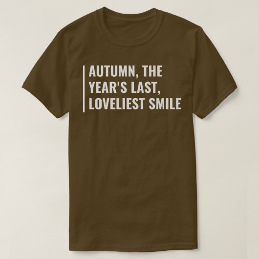 T-shirt L'automne est le Dernier sourire de l'année (Design devant)