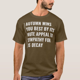 T-shirt L'automne gagne par son appel muet à la sympathie
