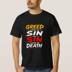 T-shirt L'Avarice Mène au Péché et le Péché à la Mort