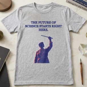 T-shirt L'avenir de la science commence ici Conception STE