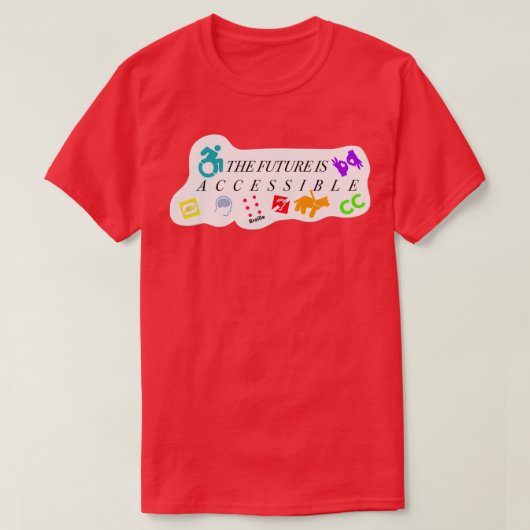 T-SHIRT L'AVENIR EST ACCESSIBLE (Design devant)