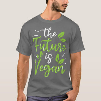 T-shirt L'Avenir Est Le Végétan Alimenté Par Le Végétet Dr