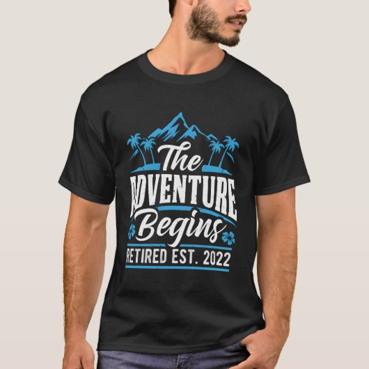 T-shirt L'Aventure Commence À La Retraite Est 2022 (Devant)