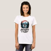 T-shirt L'aventure est là dehors (Devant entier)