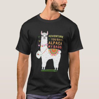 T-shirt L'Aventure Que Tu Dis ? Alpaca Mes Sacs Cute Funny