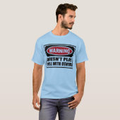 T-shirt L'avertissement NE JOUE PAS BIEN AVEC D'AUTRES (Devant entier)