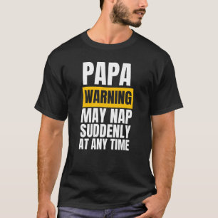T-shirt L'avertissement Papa peut sombrer soudainement à t