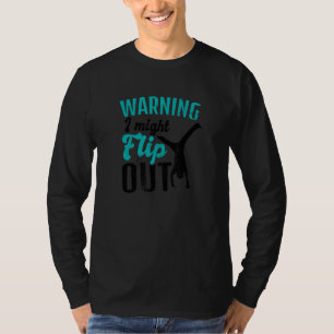 T-shirt L'Avertissement Pourrait Se Retourner I Love Gymna