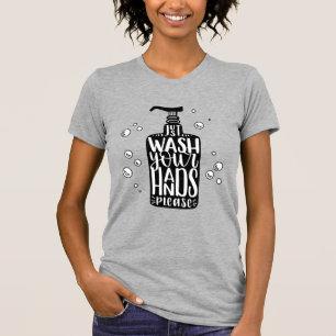 T-shirt Lavez-vous les mains, s'il vous plaît