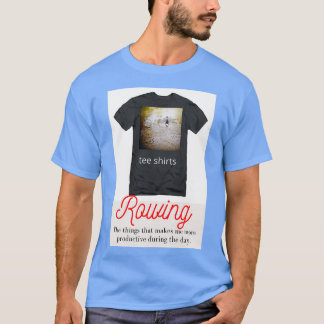 T-shirt L'aviron est ce que je fais