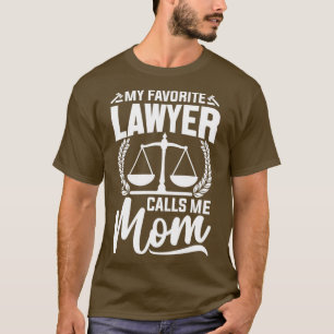 T-shirt L'Avocat Favori M'Appelle Maman Justice Law Drôle 