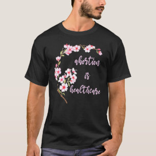 T-shirt L'Avortement Est La Pêche De Santé Blossom Femme C