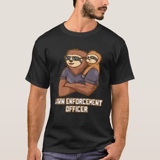 T-shirt Lawn Enforcement Officer Hobby Backyard Pastime Pa (Devant)