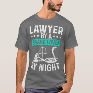 T-shirt Lawyer by Day Snake Lover by Night Attorney Occupa