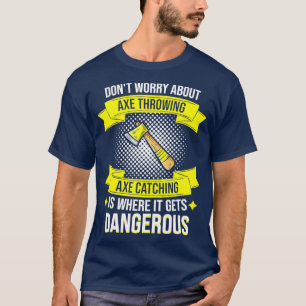 T-shirt L'Ax Jetant L'Ax Capture Est Dangereuse Hatchet 2