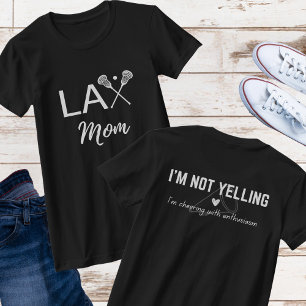 T-shirt LAX Lacrosse Maman (Je ne hurle pas) Chemise