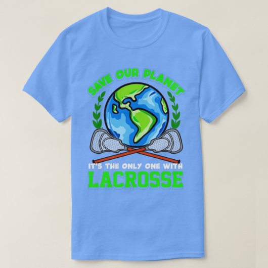 T-shirt LAX Sauvez Notre Planète C'Est Le Seul Avec La Cro (Design devant)