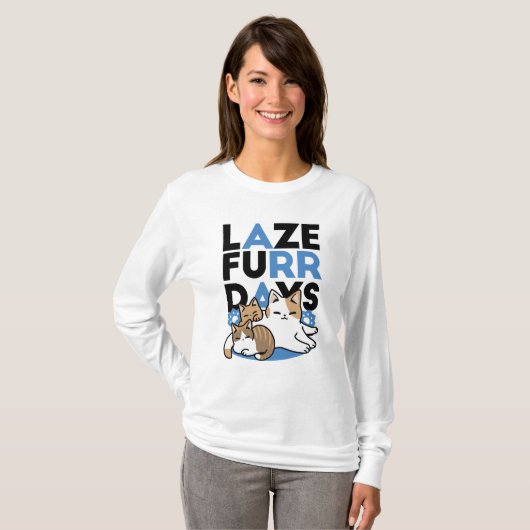 T-shirt Laze Furr Days - Cute Lazy Cats Design (Devant entier)