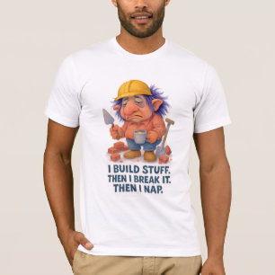 T-shirt Lazy Builder Troll I Build Studios Puis I Nap Cita