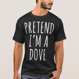 T-shirt Lazy Halloween Costume Pretend I'm A Dove Simple