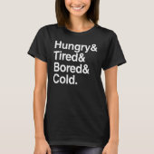 T-shirt Lazy Hungry & Tired & Bored & Cold Sarcastic (Devant)