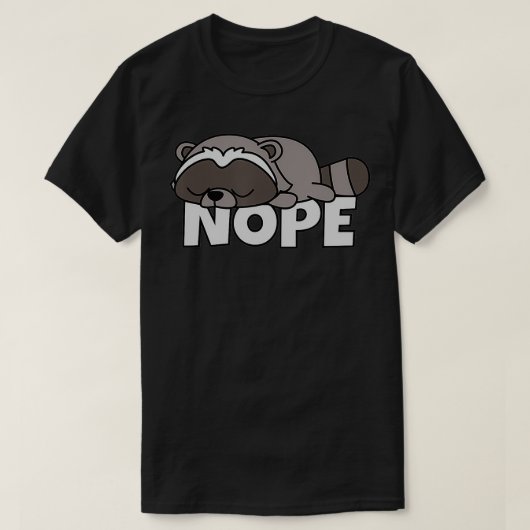 T-shirt Lazy Raccoon Racoon Pas Aujourd'Hui Nope (Design devant)