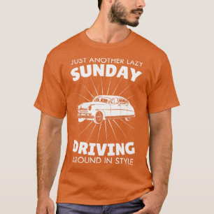 T-shirt Lazy Sunday Driving