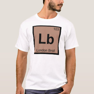 T-shirt Lb - London Broil Chimie Symbole du tableau périod