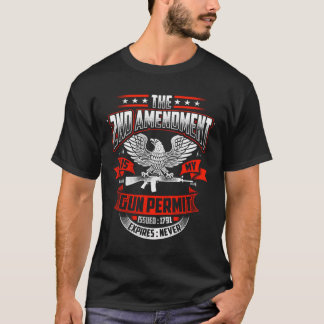 T-shirt Le 2E Amendement Est Mon Permis D'Arme À Feu Émis 