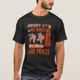 T-shirt Le 6 Janvier N'A Pas D'Impact Sur Ma Vie