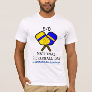 T-shirt Le 8 août est la Journée nationale du Pickleball