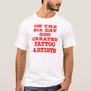 T-shirt Le 8e jour Dieu a créé des artistes de tatouage