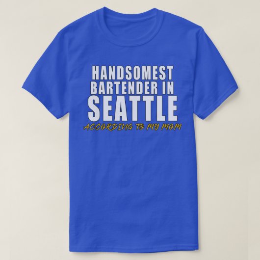 T-shirt Le barman le plus somptueux à Seattle Selon mon mo (Design devant)