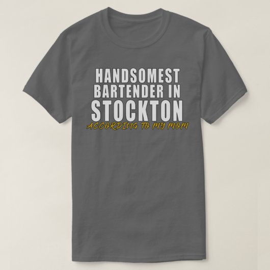 T-shirt Le barman le plus somptueux à Stockton Selon mon m (Design devant)