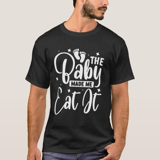T-shirt Le bébé m'a fait le manger (Devant)