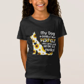 T-Shirt Le berger allemand My Dog pense que je suis parfai (Devant)