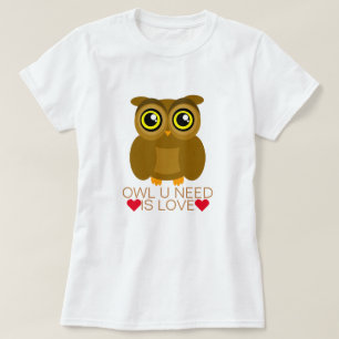 T-shirt Le besoin du hibou U est amour