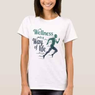 T-shirt Le bien-être est un mode de vie Citations motivati