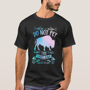 T-shirt Le Bison De Buffle Ne Pet Pas Les Vaches Fluffante