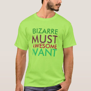 T-shirt Le Bizarre coloré doit être génial pour le T-sh
