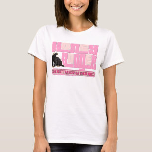 T-shirt Le blaireau de Madame miel prend ce qu'ELLE veut