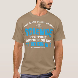 T-shirt Le Bon Point Sur La Science Est Que C'Est Vrai