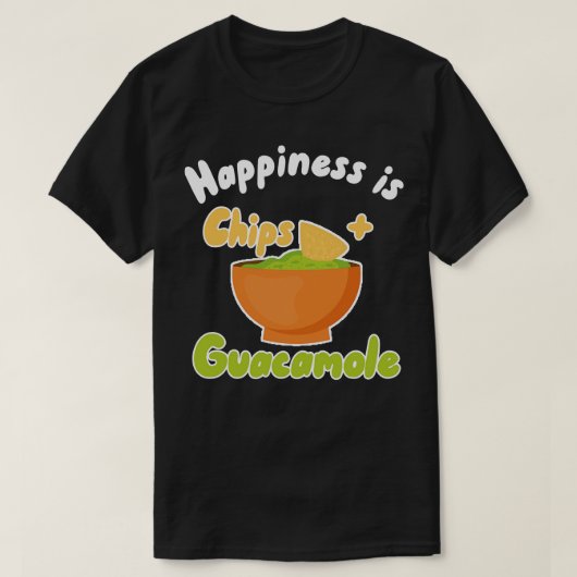 T-shirt Le bonheur est Chips Guacamole (Design devant)