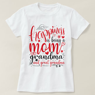 T-shirt Le bonheur est d'être maman, grand-mère et arrière