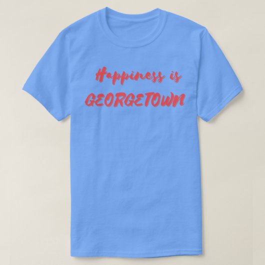 T-shirt Le bonheur est Georgetown (Design devant)