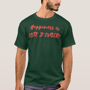 T-shirt Le bonheur est la Côte d'Ivoire
