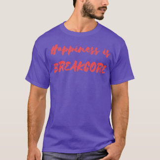 T-shirt Le bonheur est la percée