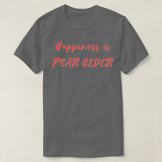 T-shirt Le bonheur est le cidre de poire (Design devant)